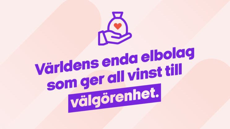 Var med och gör världen bättre – välj vart vår vinst ska gå.